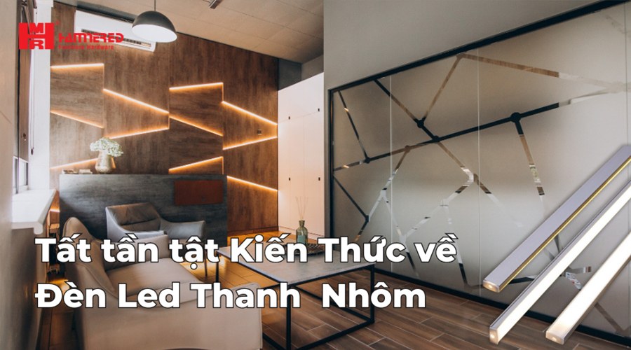 Đèn Led Thanh Nhôm là gì, có mấy loại