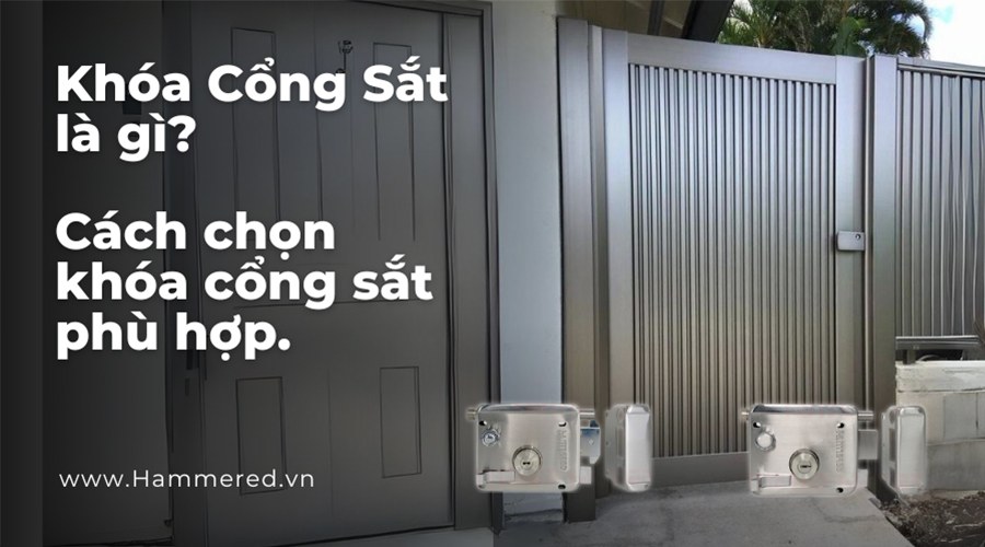 Khóa Cổng Sắt là gì. Cách chọn khóa cổng sắt