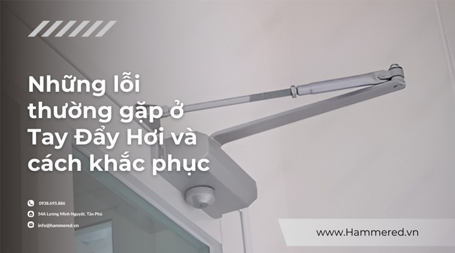 Cách khắc phục tay đẩy hơi