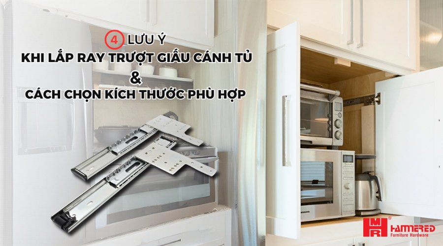 Lưu ý khi lắp ray trượt âm cánh tủ