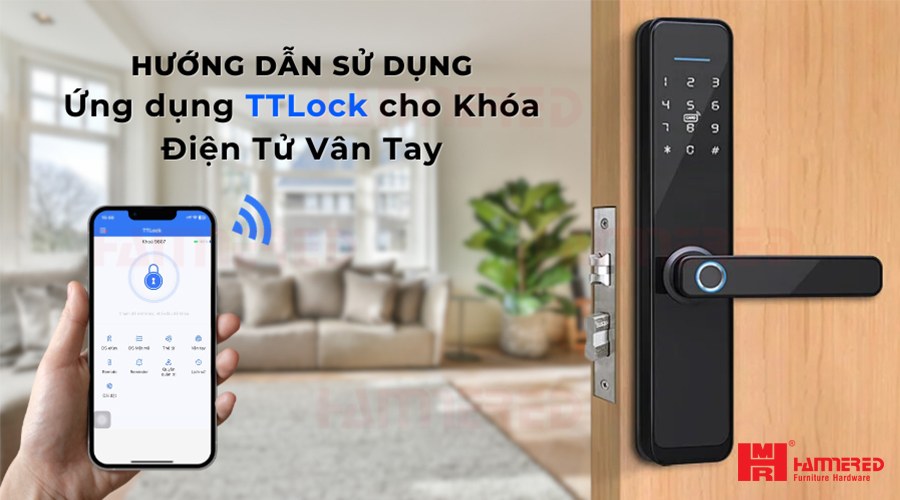 Hướng dẫn sử dụng TTLock Khóa Điện Tử Vân Tay