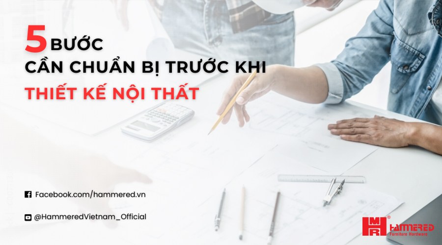 lưu ý chuẩn bị khi thiết kế nội thất