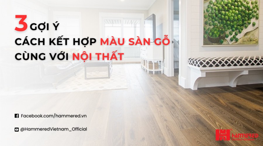 kết hợp màu sàn gỗ với nội thất