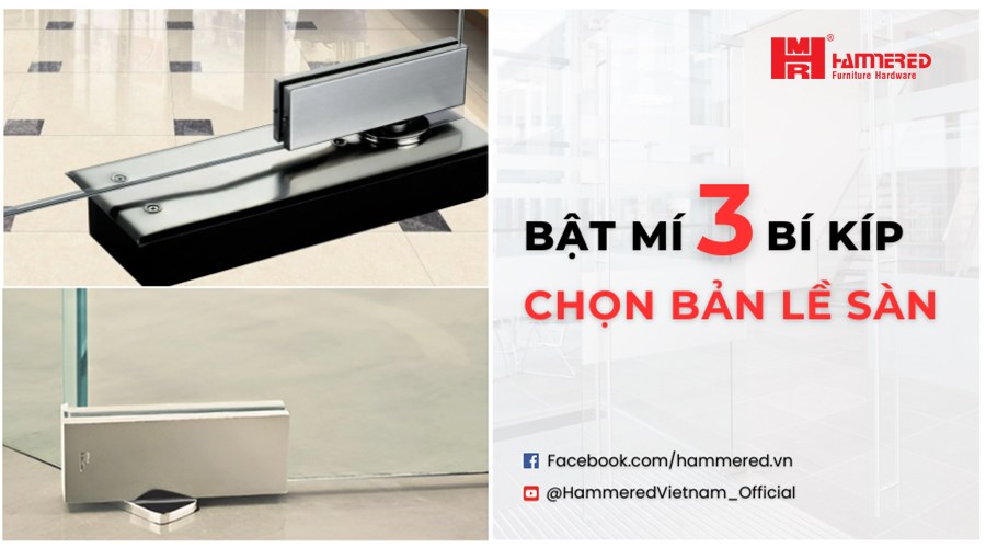 Bật mí 3 bí kíp chọn bản lề sau