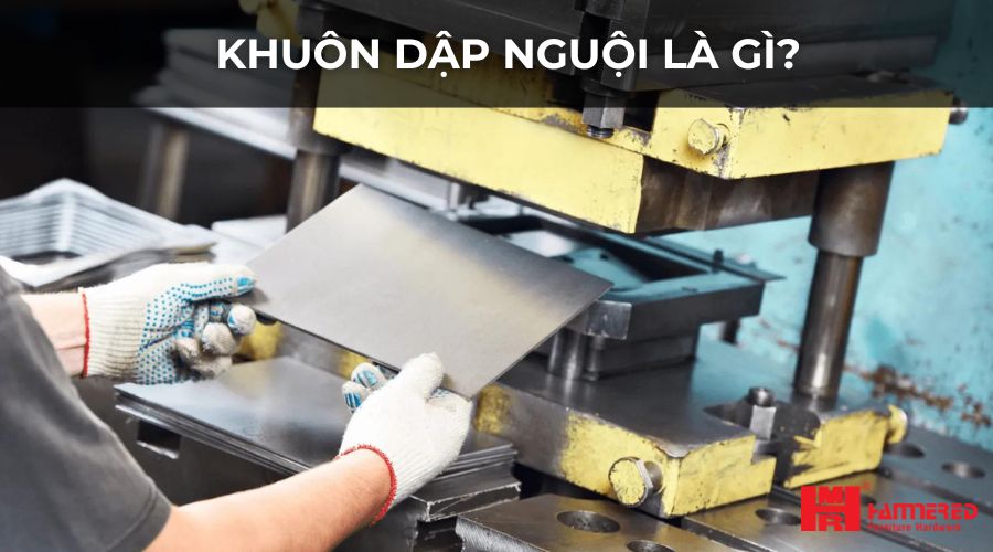 Khuôn dập nguội là gì?