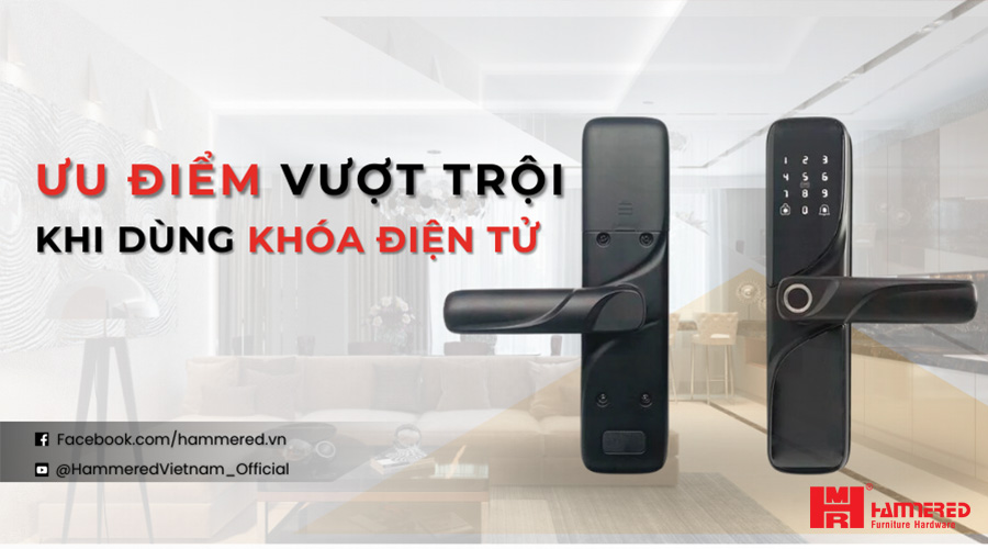 Ưu Điểm Vượt Trội Khi Dùng Khóa Điện Tử