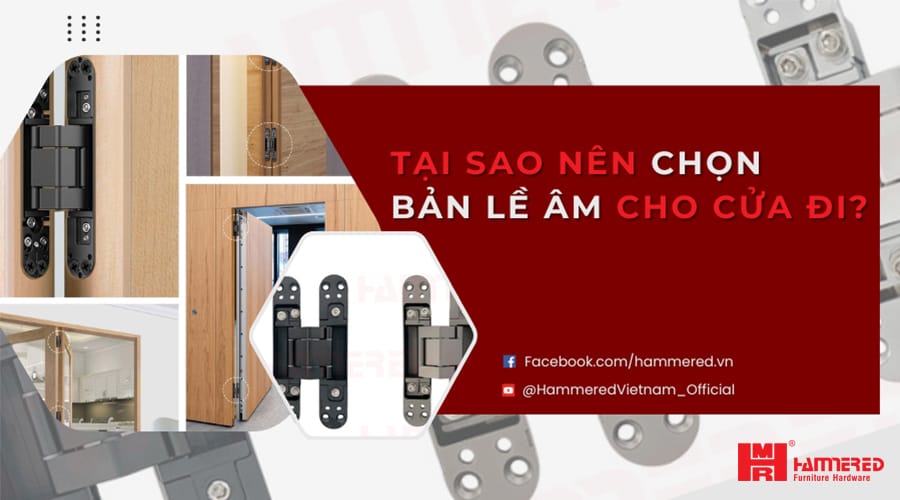 Tại Sao Nên Chọn Bản Lề Âm Cho Cửa đi?