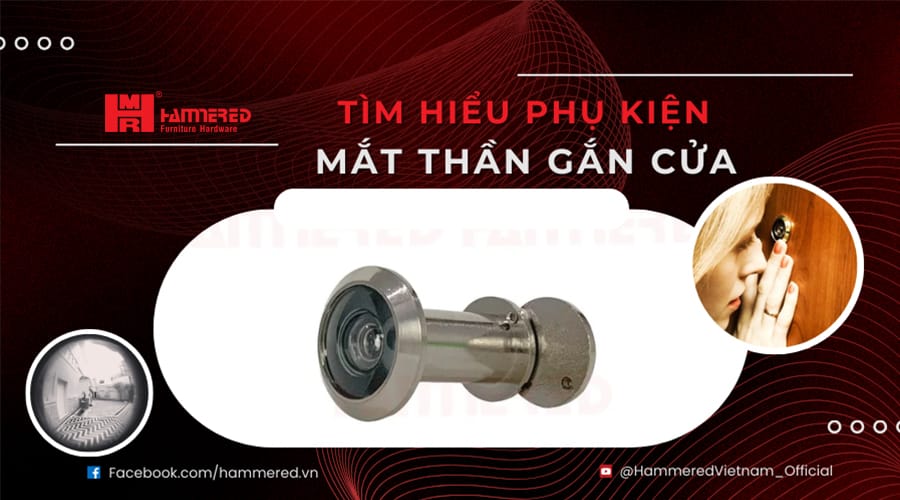 Tìm Hiểu Phụ Kiện Mắt Thần Gắn Cửa