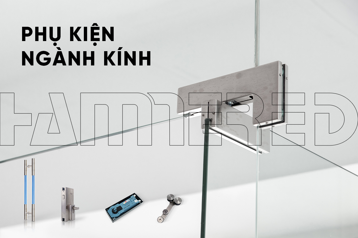 PHỤ KIỆN NGÀNH KÍNH