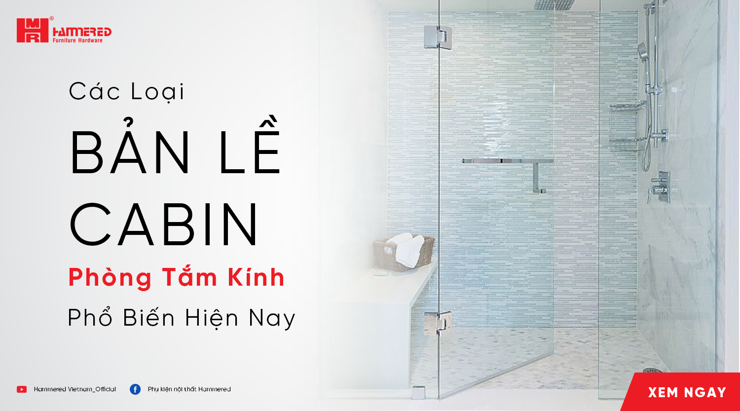 Các Loại Bản Lề Cabin Phòng Tắm Kính Phổ Biến Hiện Nay