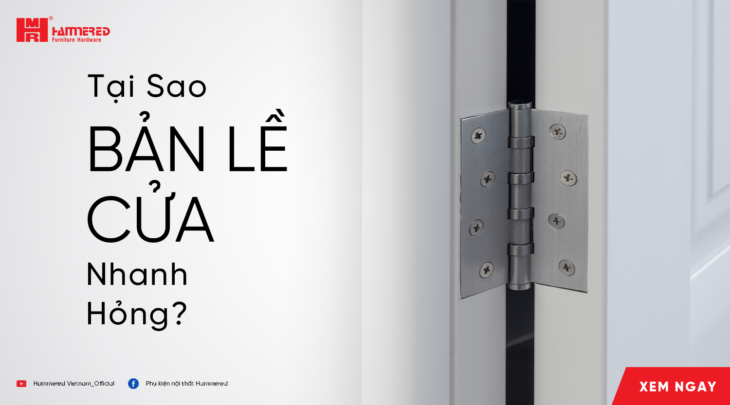 Tại Sao Bản Lề Cửa Nhanh Hỏng