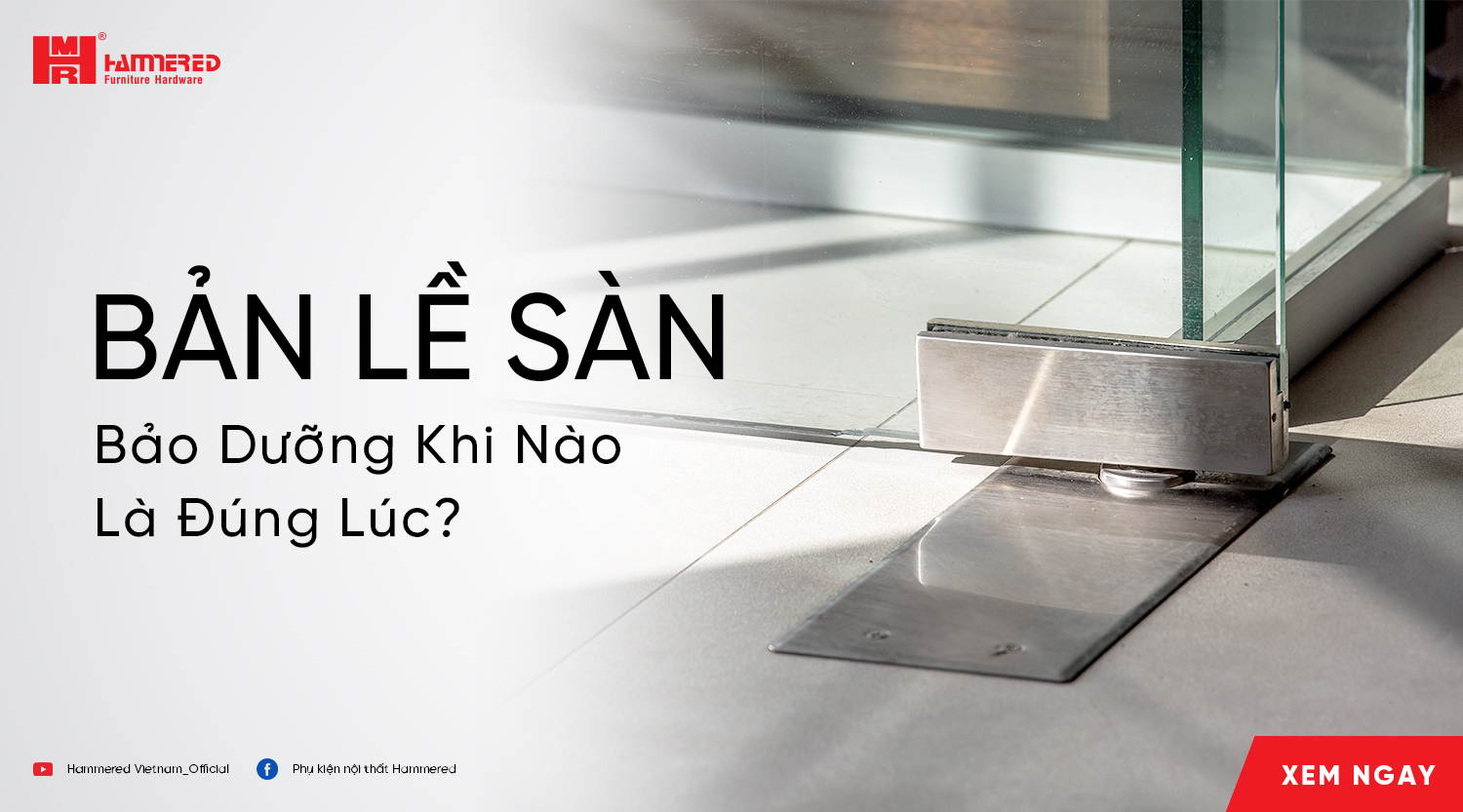 Bản Lề Sàn Bảo Dưỡng Khi Nào Là Đúng Lúc