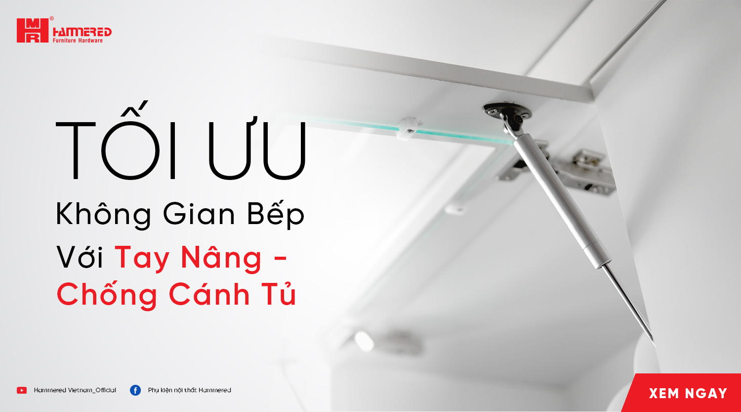 Tối Ưu Không Gian Bếp Với Tay Nâng - Chống Cánh Tủ