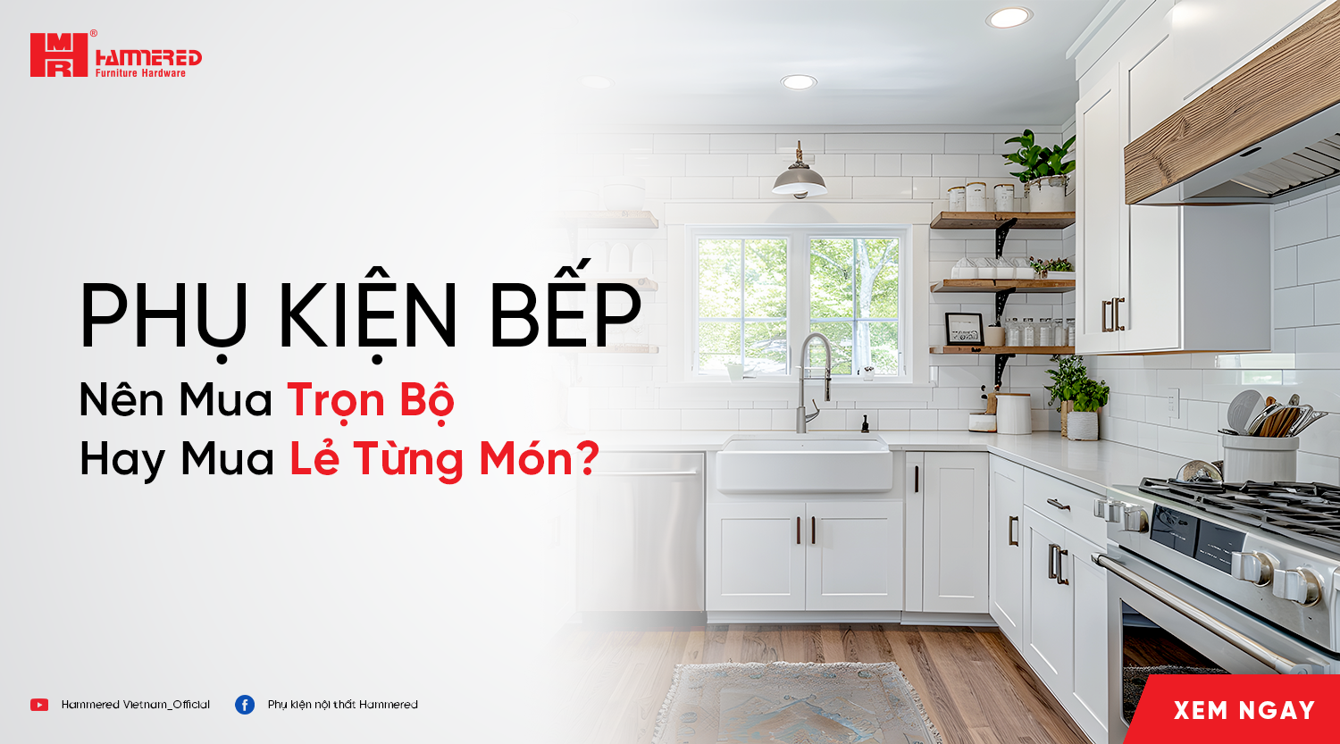 Phụ Kiện Bếp Nên Mua Trọn Bộ Hay Mua Lẻ Từng Món