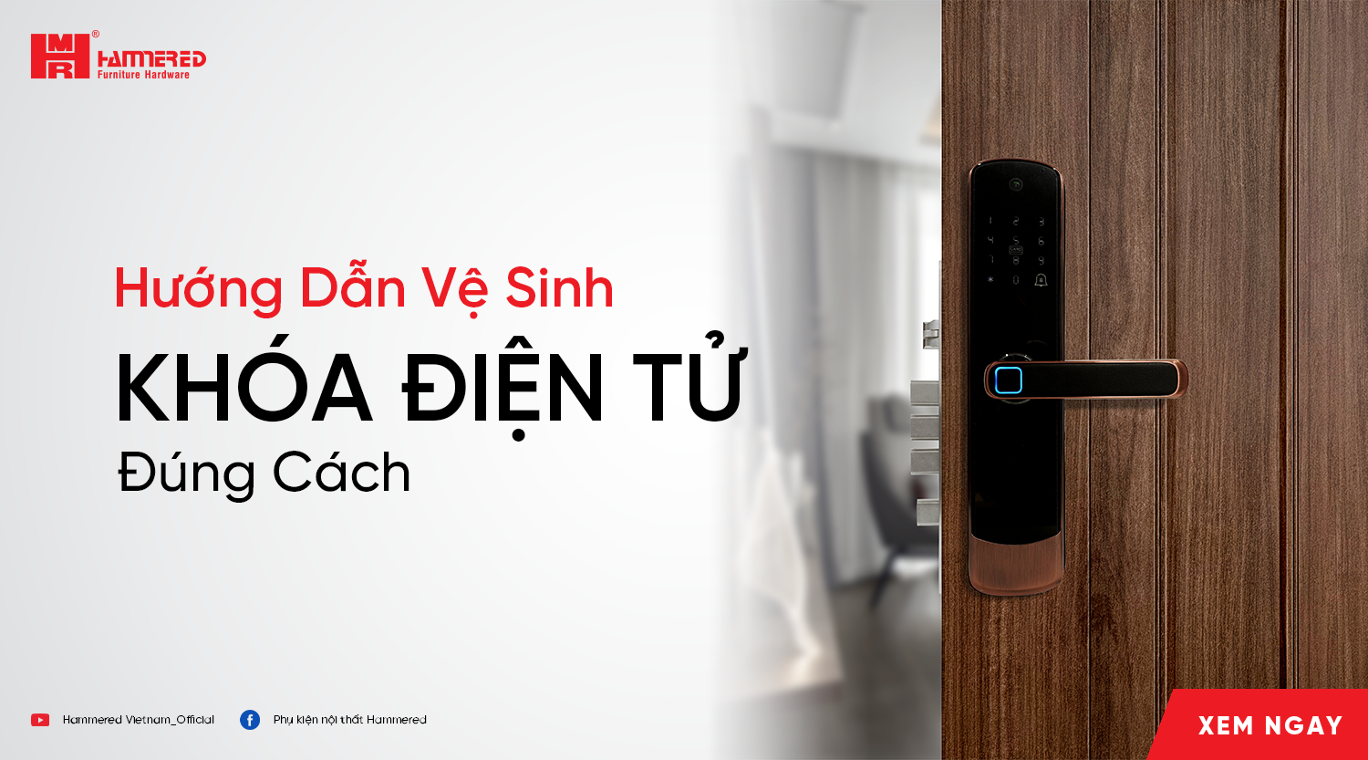 Hướng Dẫn Vệ Sinh Khóa Điện Tử Đúng Cách